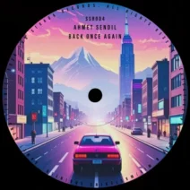 Ahmet Sendil - Back Once Again [Sub Strada Records]