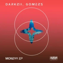 Darkzii, Gomezs - Moneyy EP [ARM Traxx]