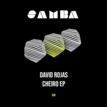 David Rojas - Cheiro EP [SAMBA]