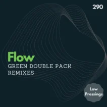 Flow - Green Double Pack Remixes [Low Pressings]