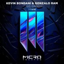 Gonzalo Ram, Kevin Bondani - Go Girl [Micro Records]