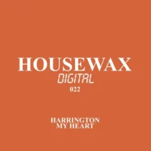 Harrington - My Heart [Housewax]