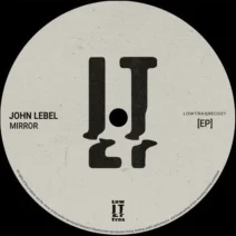 John Lebel - Mirror EP [Low Trax Records]