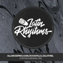 Karlos Kastillo, Zalathiel, Allain Espino - Gostosa (Original Mix) [Latin Rhythms]