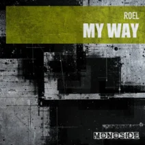Roel - My Way [MONOSIDE]
