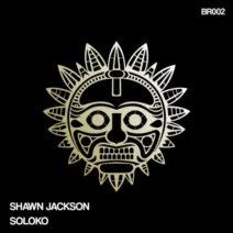 Shawn Jackson - Soloko (Original Mix) [Berraquera Records]