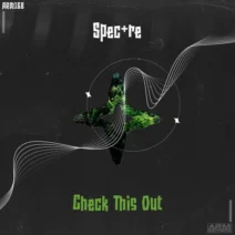 Spec+re - Check This Out [ARM Records]