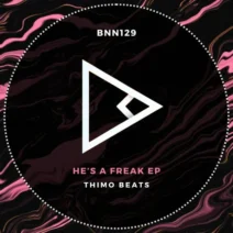 Thimo Beats - He's A Freak [BNN RECORDS]