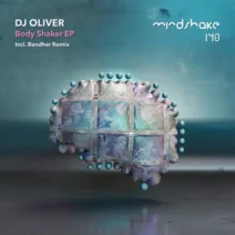 DJ Oliver - Body Shaker [Mindshake Records]