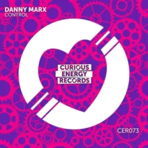 Danny Marx - Control [Curious Energy Records]