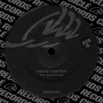 Eddie Cortès - My Squad EP [Cicle Records]