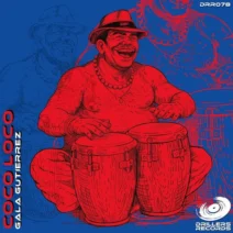 Gala Gutierrez - Coco Loco [Drillers Records]