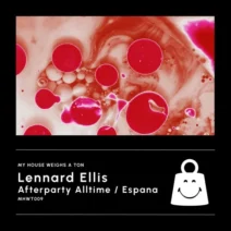 Lennard Ellis - Afterparty Alltime Espana [My House Weighs A Ton]