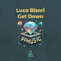 Luca Bisori - Get Down [PPMUSIC]