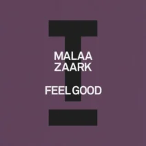 Malaa, Zaark - Feel Good [Toolroom]