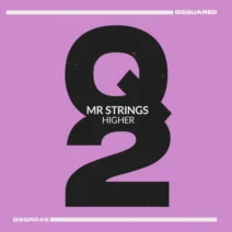 Mr Strings - Higher [QSQUARED]