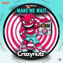 Ray Ricch - Make Me Wait [Crazy Nutz Music]