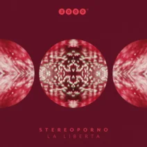 Stereoporno - La Liberta [3000 Grad Records]