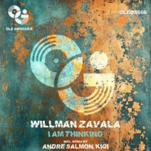 Willman Zavala - I Am Thinking [Ole Grooves]