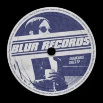 Chanknous - Cheer Up [Blur Records]