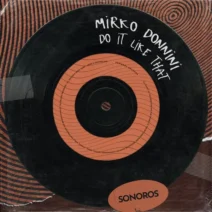 Mirko Donnini - Do It Like That [Sonoros]