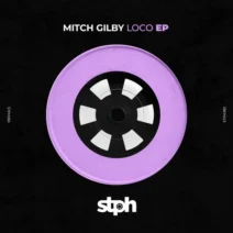 Mitch Gilby - Loco EP [Stereophonic]